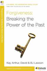 9780307457592-0307457591-Forgiveness: Breaking the Power of the Past (40-Minute Bible Studies)