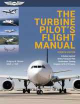 9781619549197-1619549190-The Turbine Pilot's Flight Manual