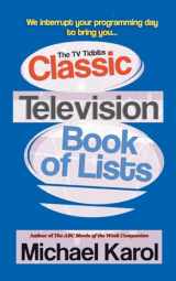 9780595453931-0595453937-The TV Tidbits Classic Television Book of Lists