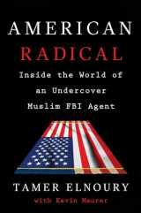 9781101986158-1101986158-American Radical: Inside the World of an Undercover Muslim FBI Agent