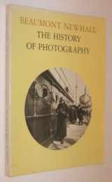 9780870703744-0870703749-The History of Photography from 1839 to the Present Day