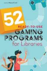 9780838947340-0838947344-52 Ready-to-Use Gaming Programs for Libraries