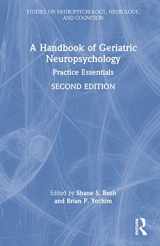 9780367554521-0367554526-A Handbook of Geriatric Neuropsychology: Practice Essentials (Studies on Neuropsychology, Neurology and Cognition)