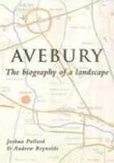 9780752419572-0752419579-Avebury: The Biography of a Landscape