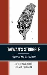 9781442221420-1442221429-Taiwan's Struggle: Voices of the Taiwanese