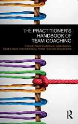 9781138576926-1138576921-The Practitioner’s Handbook of Team Coaching