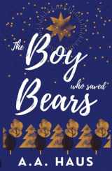 9781739224400-173922440X-The Boy Who Saved Bears