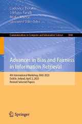 9783031372483-3031372484-Advances in Bias and Fairness in Information Retrieval: 4th International Workshop, BIAS 2023, Dublin, Ireland, April 2, 2023, Revised Selected Papers ... in Computer and Information Science)