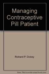9780929240329-0929240324-Managing Contraceptive Pill Patient
