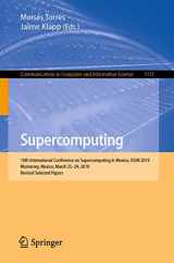 9783030380427-3030380424-Supercomputing: 10th International Conference on Supercomputing in Mexico, ISUM 2019, Monterrey, Mexico, March 25–29, 2019, Revised Selected Papers (Communications in Computer and Information Science)
