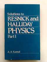 9780852264942-0852264941-Solutions to Resnick and Halliday Physics, Part 1