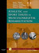 9781416022640-1416022643-Athletic and Sport Issues in Musculoskeletal Rehabilitation