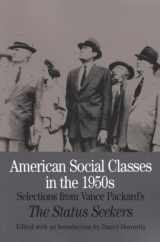 9780312111809-0312111800-American Social Classes in the 1950s: Selections from Vance Packard's The Status Seekers (Bedford Series in History and Culture)