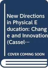 9780304334506-0304334502-New Directions in Physical Education: Change and Innovation (Cassell Education)