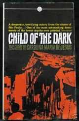 9780451624529-0451624521-Child of the Dark: The Diary of Carolina Maria de Jesus