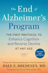 9780525538493-0525538496-The End of Alzheimer's Program: The First Protocol to Enhance Cognition and Reverse Decline at Any Age