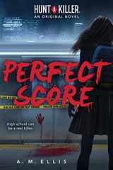 9781338784022-1338784021-Perfect Score (Hunt A Killer, Original Novel)