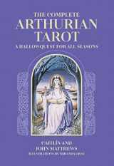 9781838611286-1838611282-The Complete Arthurian Tarot: Includes classic deck with revised and updated coursebook