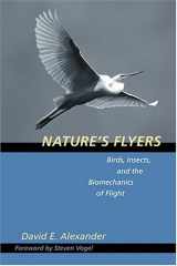 9780801867569-0801867568-Nature's Flyers: Birds, Insects, and the Biomechanics of Flight