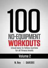 9781844810055-1844810054-100 No-Equipment Workouts Vol. 2: Easy to follow home workout routines with visual guides for all fitness levels