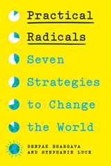 9781620978214-1620978210-Practical Radicals: Seven Strategies to Change the World