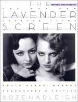 9780806521992-0806521996-The Lavender Screen: The Gay and Lesbian Films--Their Stars, Makers, Characters, and Critics