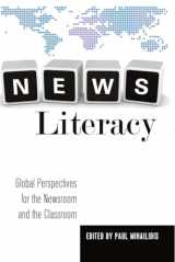 9781433115646-1433115646-News Literacy: Global Perspectives for the Newsroom and the Classroom (Mass Communication and Journalism)