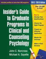 9781609189327-1609189329-Insider's Guide to Graduate Programs in Clinical and Counseling Psychology, 2012/2013 Edition