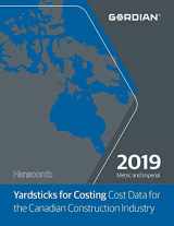 9781946872708-1946872709-Yardsticks for Costing 2019: Cost Data for the Canadian Construction Industry