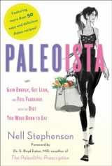 9781451662931-1451662939-Paleoista: Gain Energy, Get Lean, and Feel Fabulous with the Diet You Were Born to Eat