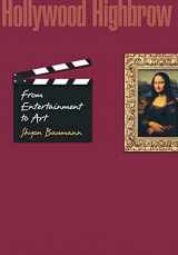 9780691125275-0691125279-Hollywood Highbrow: From Entertainment to Art (Princeton Studies in Cultural Sociology)