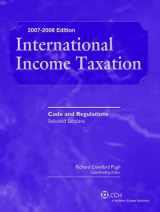 9780808016731-0808016733-International Income Taxation: Code and Regulations Selected Sections 2007-2008 Edition