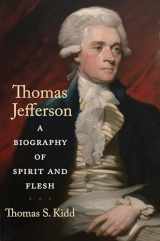 9780300250060-0300250061-Thomas Jefferson: A Biography of Spirit and Flesh