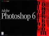 9780761531630-0761531637-Abode Photoshop 6 Digital Darkroom