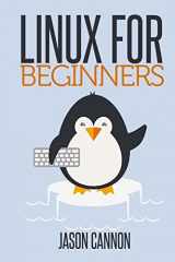 9781496145093-1496145097-Linux for Beginners: An Introduction to the Linux Operating System and Command Line