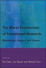9780335211005-0335211003-The Moral Foundations of Educational Research