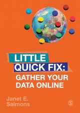 9781526490292-1526490293-Gather Your Data Online: Little Quick Fix