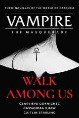 9780062994059-0062994050-Walk Among Us: Compiled Edition (Vampire: The Masquerade)