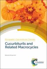 9781788015004-1788015002-Cucurbiturils and Related Macrocycles (Monographs in Supramolecular Chemistry, 28)