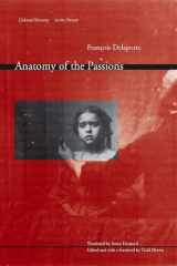 9780804758505-0804758506-Anatomy of the Passions (Cultural Memory in the Present)