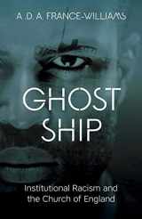 9780334059356-0334059356-Ghost Ship: Institutional Racism and the Church of England