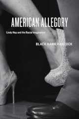 9780226043104-022604310X-American Allegory: Lindy Hop and the Racial Imagination