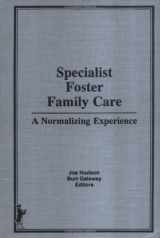 9780866569392-0866569391-Specialist Foster Family Care: A Normalizing Experience