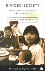 9780745311951-0745311954-Divided Society: Ethnic Minorities and Racism in Northern Ireland
