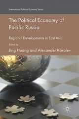 9783319401195-331940119X-The Political Economy of Pacific Russia: Regional Developments in East Asia (International Political Economy Series)