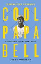 9781419750496-1419750496-The Bona Fide Legend of Cool Papa Bell: Speed, Grace, and the Negro Leagues