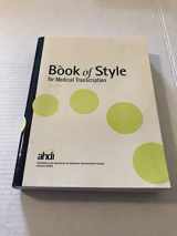 9780935229585-0935229582-The Book of Style for Medical Transcription, 3rd Edition