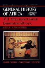 9780520067028-0520067029-UNESCO General History of Africa, Vol. VII, Abridged Edition: Africa Under Colonial Domination 1880-1935 (Volume 7)