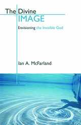 9780800637620-0800637623-The Divine Image: Envisioning the Invisible God