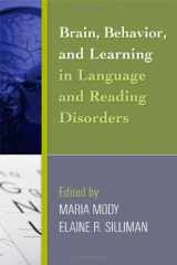 9781593858315-1593858310-Brain, Behavior, and Learning in Language and Reading Disorders (Challenges in Language and Literacy)